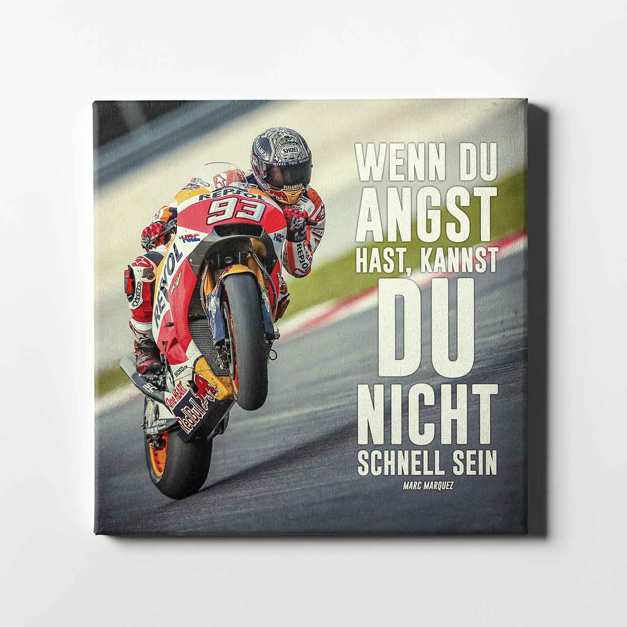 Leinwand Kunstdruck - Marc Marquez - "Zitat Angst" - MM15